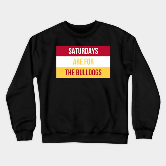 Saturdays are for the Bulldogs Crewneck Sweatshirt by opptop